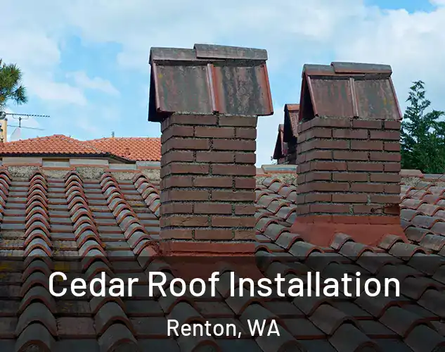  Cedar Roof Installation Renton, WA