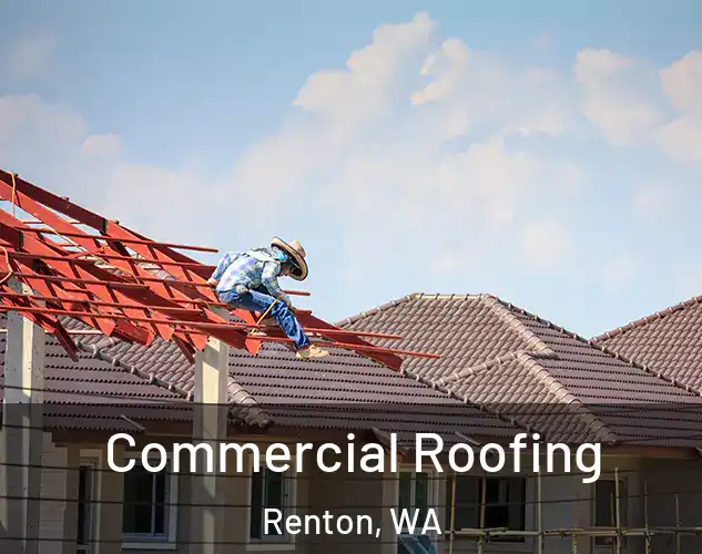  Commercial Roofing Renton, WA