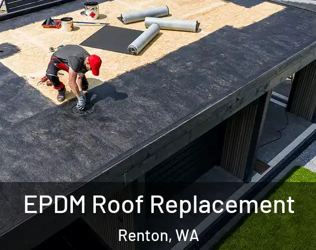  EPDM Roof Replacement Renton, WA