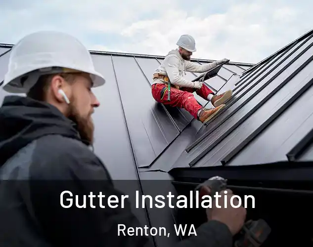  Gutter Installation Renton, WA