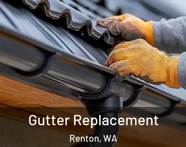  Gutter Replacement Renton, WA