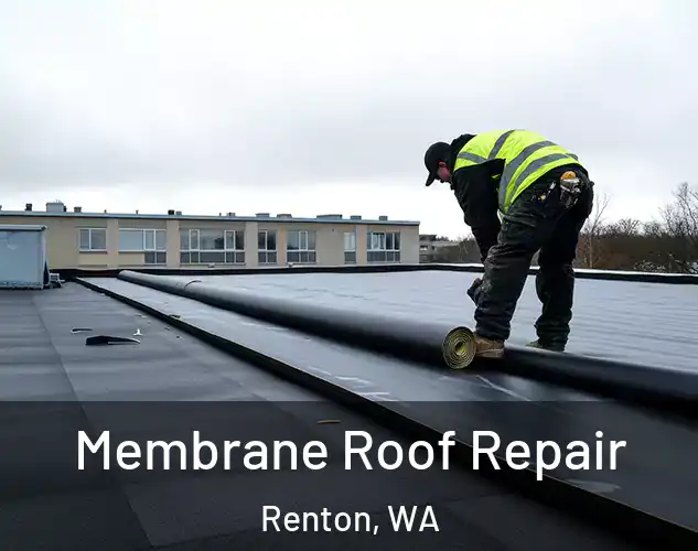  Membrane Roof Repair Renton, WA