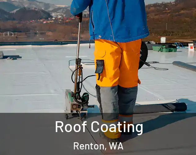  Roof Coating Renton, WA