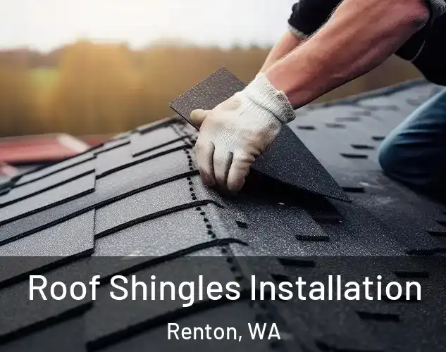  Roof Shingles Installation Renton, WA
