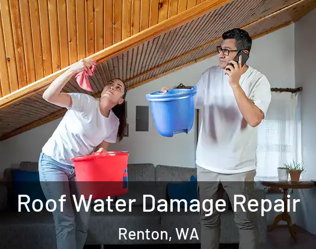  Roof Water Damage Repair Renton, WA