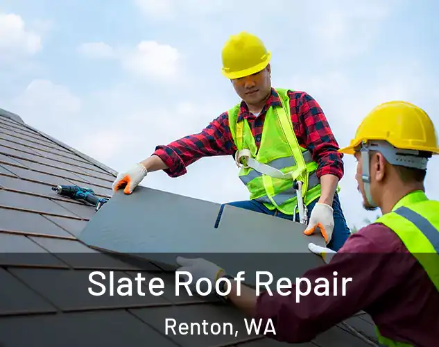  Slate Roof Repair Renton, WA