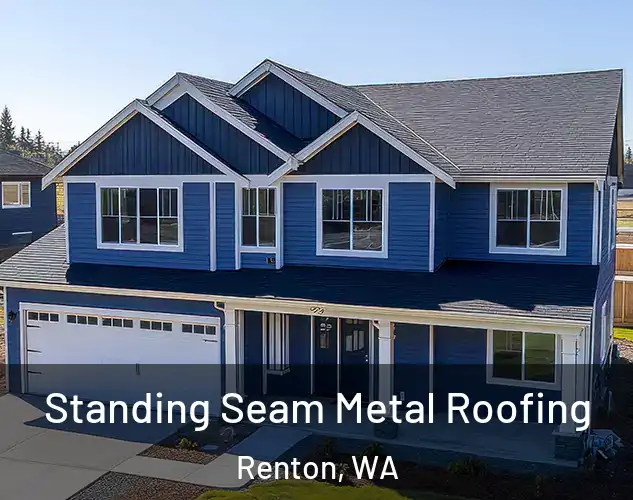  Standing Seam Metal Roofing Renton, WA